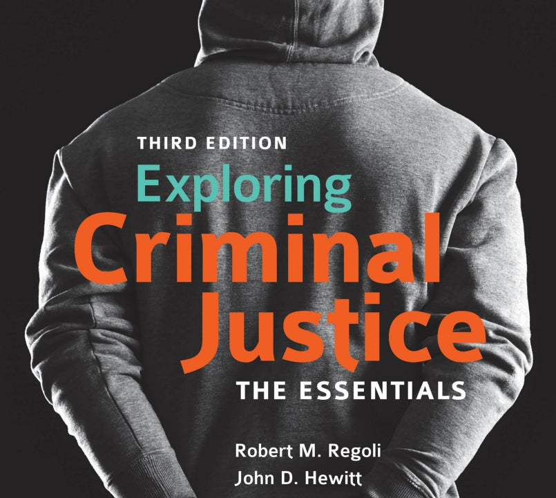 Exploring Criminal Justice the Essentials 3rd Edition