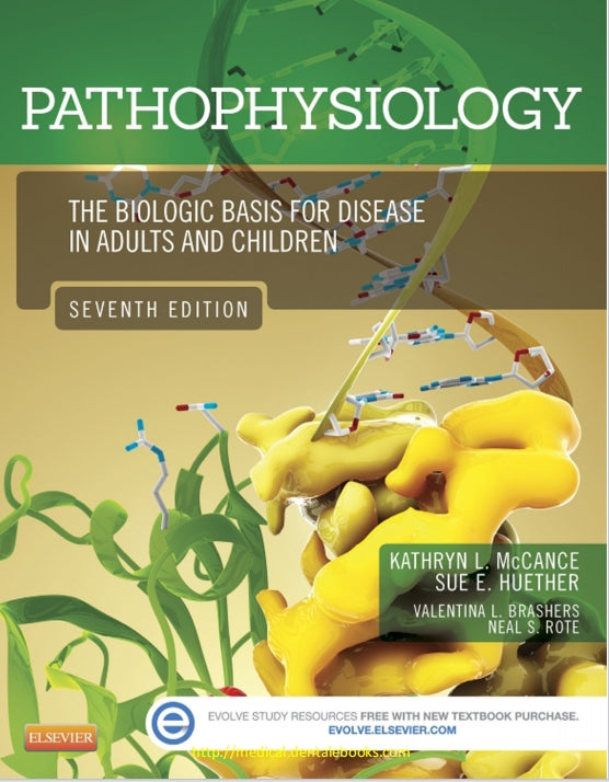 Pathophysiology: The Biologic Basis for Disease in Adults and Children 7th Edition