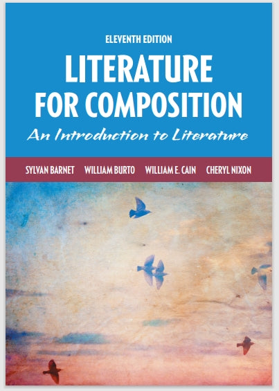 Literature for Composition 11th Edition- Sylvan Barnet