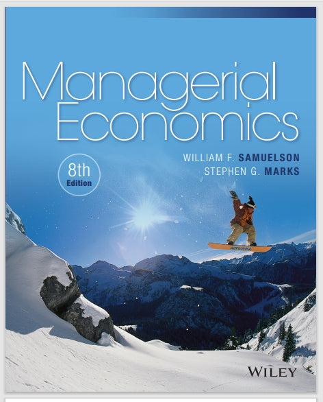Managerial Economics 8e 8th edition by William F. Samuelson