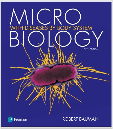 Microbiology with Diseases by Body System 5th by Robert W., Ph.D. Bauman