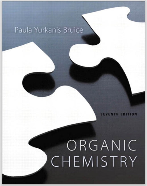 Organic Chemistry (7th Edition) by Paula Yurkanis Bruice