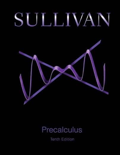 Precalculus 10th Edition by Michael Sullivan
