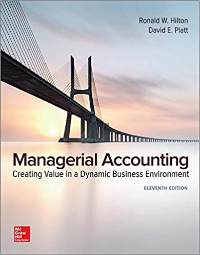 Managerial Accounting Creating Value in a Dynamic Business Environment 11th Edition