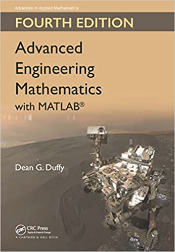 Advanced Engineering Mathematics with MATLAB 4th Edition by Dean G. Duffy