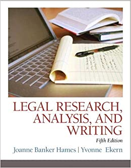 Legal Research, Analysis, and Writing 5th by Joanne B. Hames