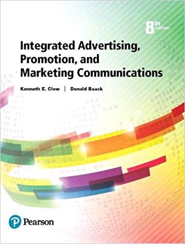Integrated Advertising, Promotion, and Marketing Communications 8th Edition- Kenneth E. Clow