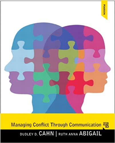 Managing Conflict Through Communication 5th Edition No 05 by Cahn