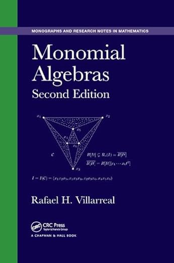 Monomial Algebras 2nd Edition by Rafael Villarreal