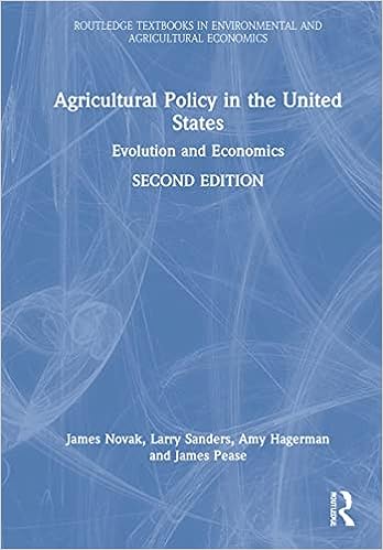Agricultural Policy in the United States Evolution and Economics 2nd Edition