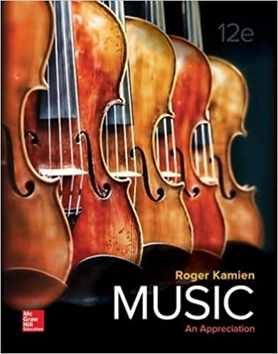 Music An Appreciation 12th by Roger Kamien