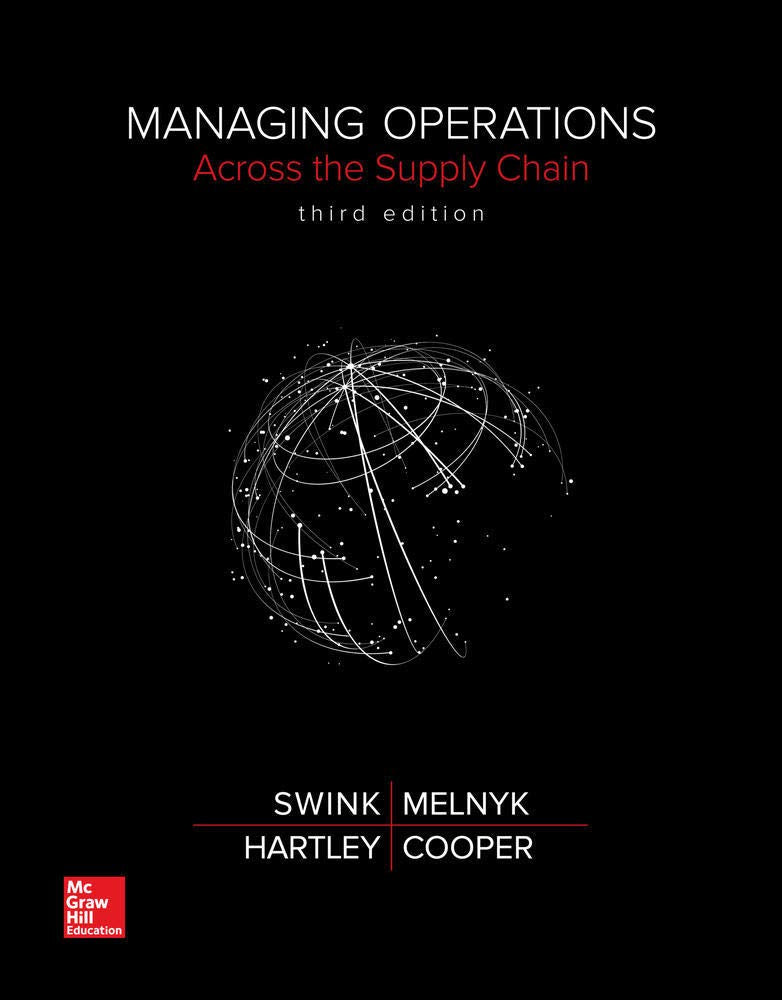 Managing Operations Across the Supply Chain 3rd Edition by Morgan Swink