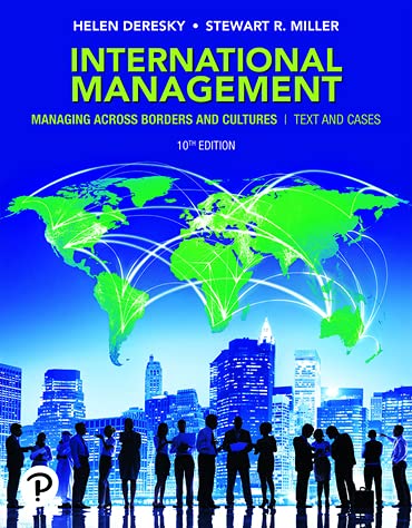 International Management Managing Across Borders and Cultures, Text and Cases 10th Edition