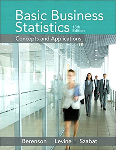 Basic Business Statistics Concepts and Applications 13th Edition