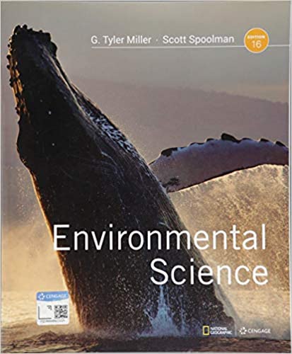 Environmental Science 16th Edition by G. Tyler Miller