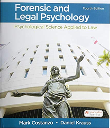 Forensic and Legal Psychology Psychological Science Applied to Law by Costanzo, Mark, Krauss, Daniel