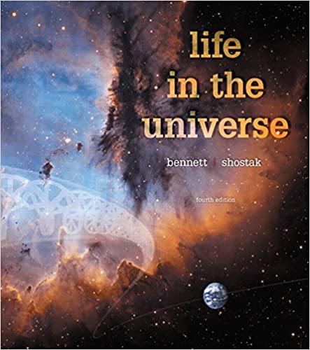 Life in the Universe 4th Edition by Jeffrey O. Bennett