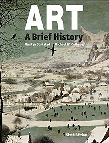 Art A Brief History 6th Edition by Marilyn Stokstad