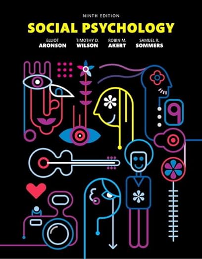 Social Psychology 9th by Elliot Aronson