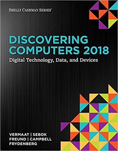 Discovering Computers 2018 Digital Technology, Data, and Devices (Shelly Cashman Series)