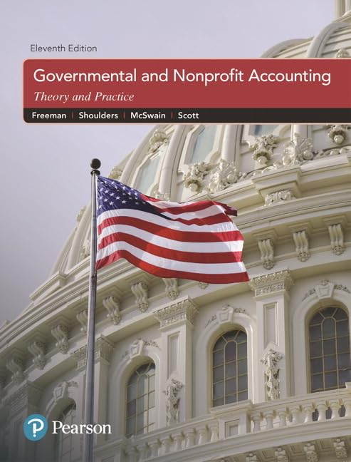 Governmental and Nonprofit Accounting 11th Edition by Robert J. Freeman