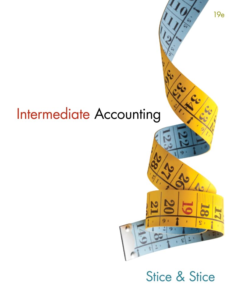 Intermediate Accounting 19th Earl K. Stice and James D. Stice