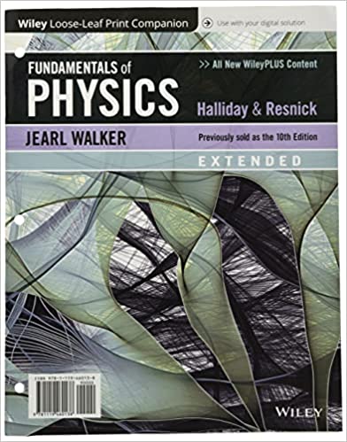 Fundamentals of Physics David Halliday, Robert Resnick, Jearl Walker 11th