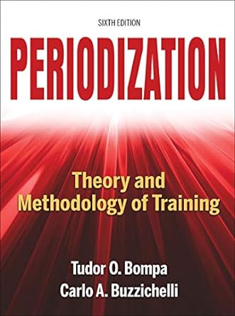 Periodization Theory and Methodology of Training 6th
