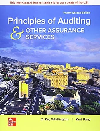 Principles of Auditing & and Other Assurance Services 22nd Edition by Ray Whittington