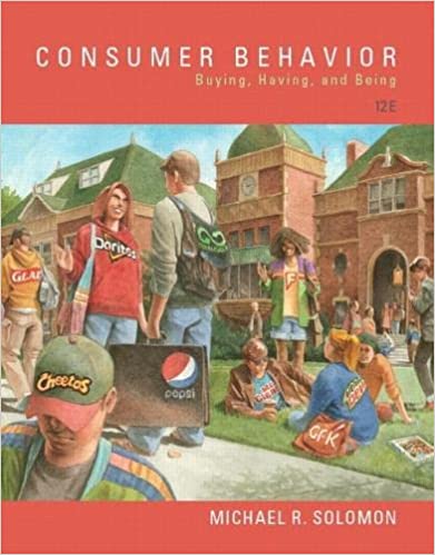 Consumer Behavior Buying, Having, and Being 12th Edition Michael R. Solomon