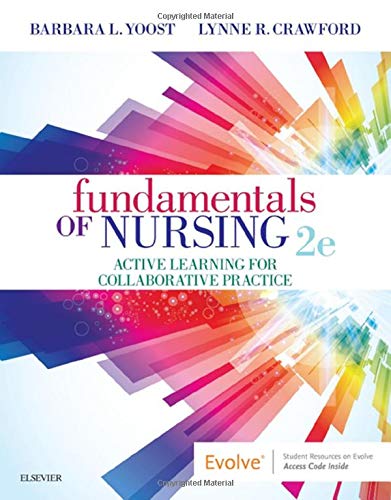 Fundamentals of Nursing Active Learning for Collaborative Practice 2nd Edition