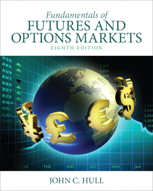 Fundamentals of Options and Futures Markets 8th Edition