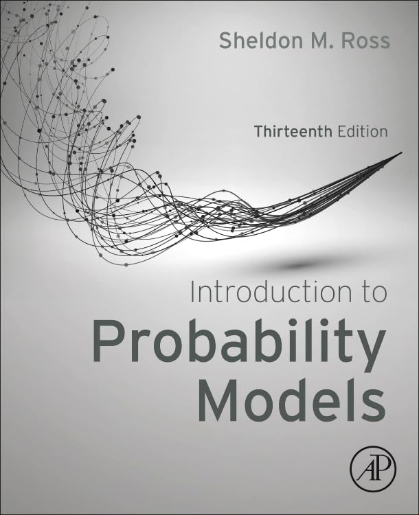 Introduction to Probability Models 13th Edition (2023)