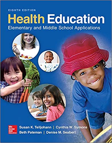 Health Education Elementary and Middle School Applications 8th Edition by Denise Seabert