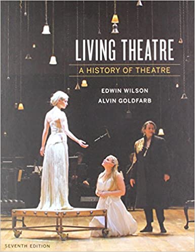 Living Theatre A History of Theatre Seventh 7th Edition