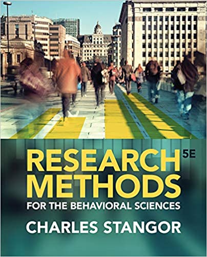 Research Methods for the Behavioral Sciences 5e 5th Edition by Charles Stangor