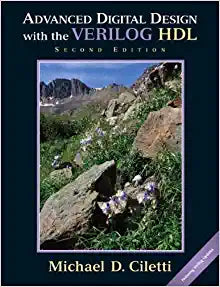 Advanced Digital Design with the Verilog HDL (2nd Edition) by Michael D. Ciletti