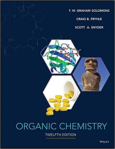 Organic Chemistry 12e 12th Edition by Graham Solomons