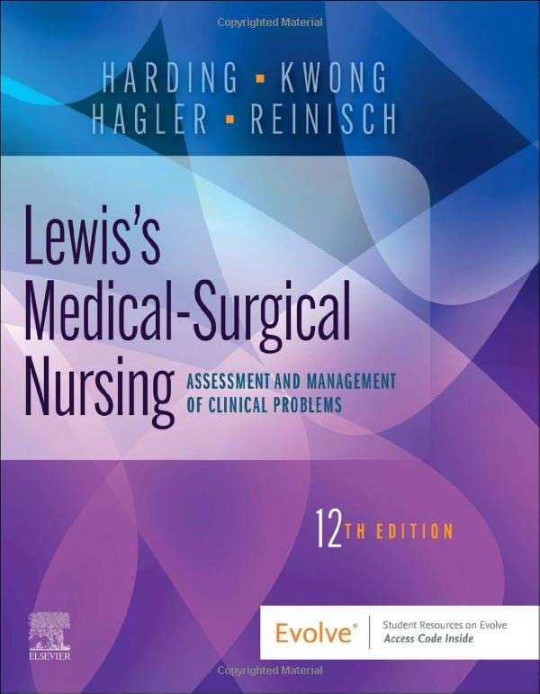 Lewis??s Medical-Surgical Nursing Assessment and Management of Clinical Problems 12e 12th Edition