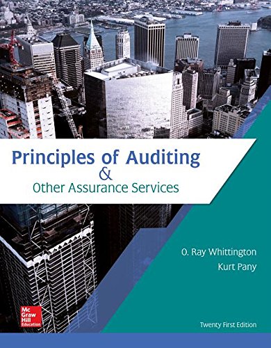 Principles of Auditing & Other Assurance Services 21st Edition by Ray Whittington