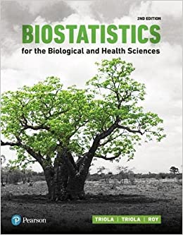 Biostatistics for the Biological and Health Sciences 2nd Edition