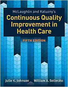 Mclaughlin and Kaluzny??s Continuous Quality 5th Edition by Julie K. Johnson