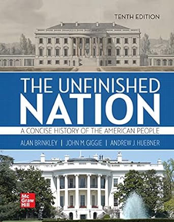 The Unfinished Nation A Concise History of the American People 10th Edition