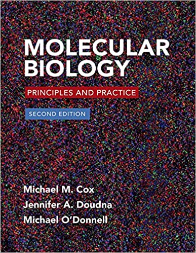 Molecular Biology Principles and Practice 2nd edition