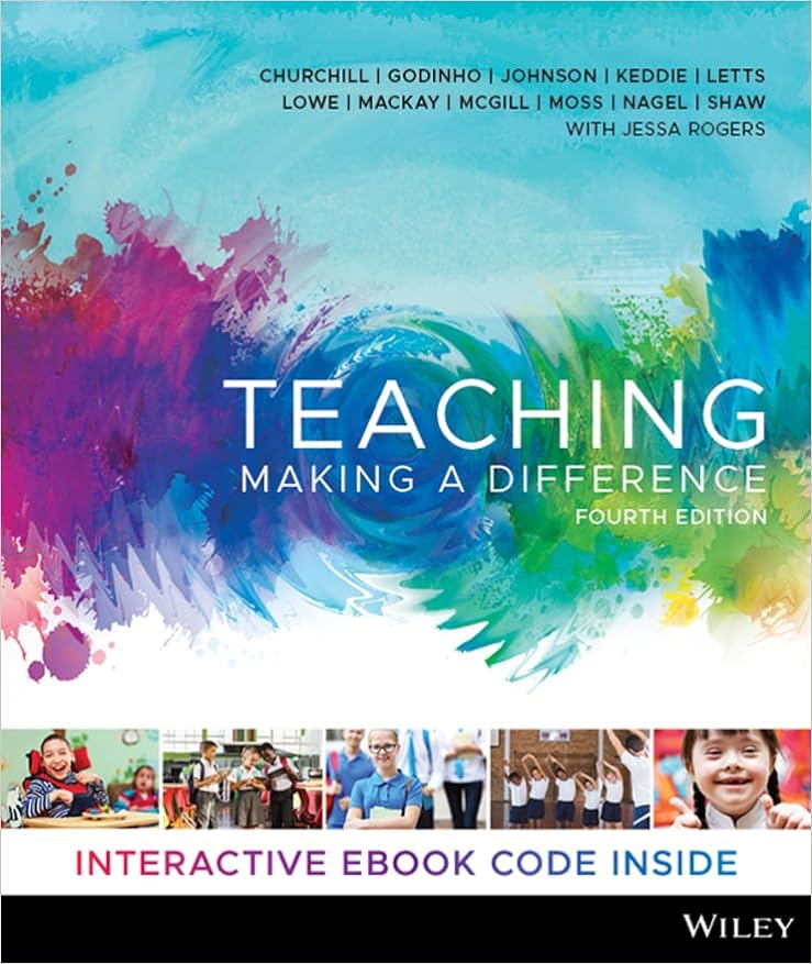 Teaching Making A Difference 4th Edition by Julianne Moss