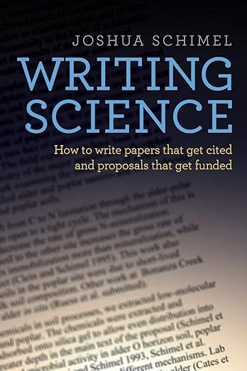 Writing Science How to Write Papers That Get Cited and Proposals That Get Funded