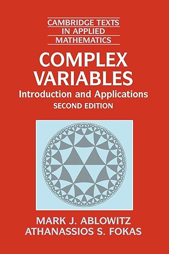 Complex Variables Introduction and Applications 2nd Edition by Mark J. Ablowitz