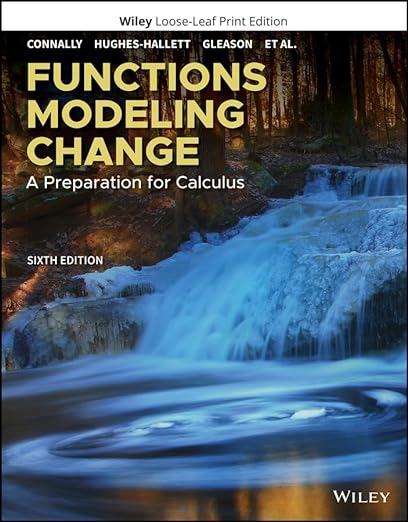 Functions Modeling Change A Preparation for Calculus 6th Edition