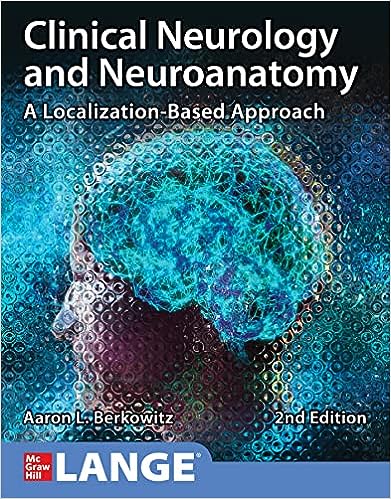 Clinical Neurology and Neuroanatomy 2nd by Aaron L. Berkowitz
