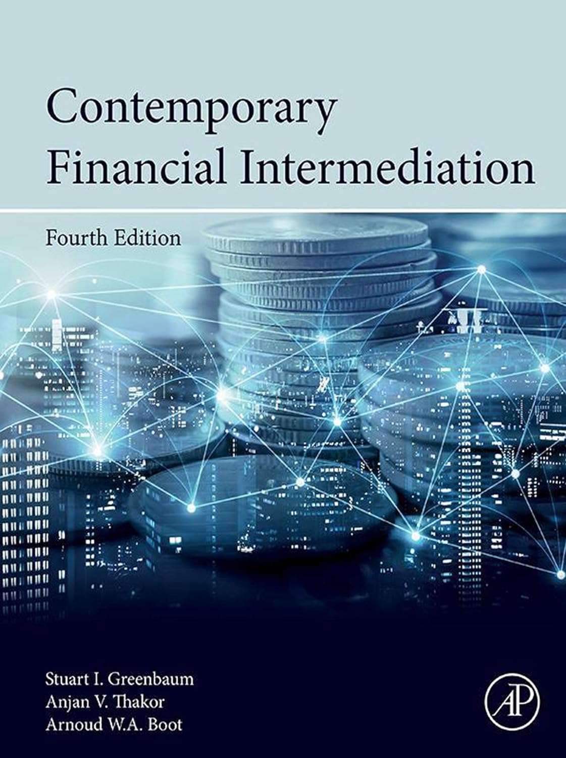 Contemporary Financial Intermediation 4th Edition by Stuart I. Greenbaum